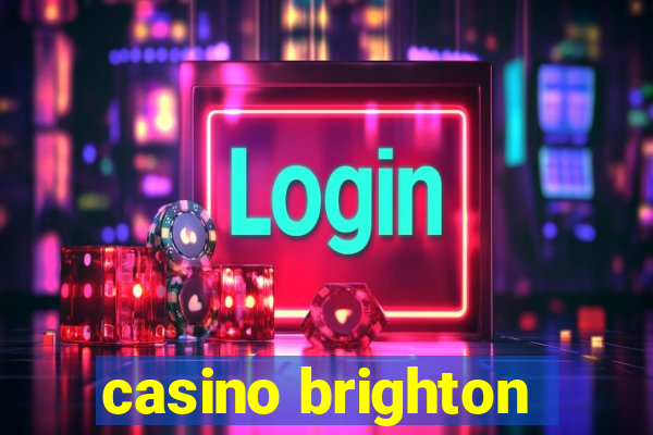 casino brighton