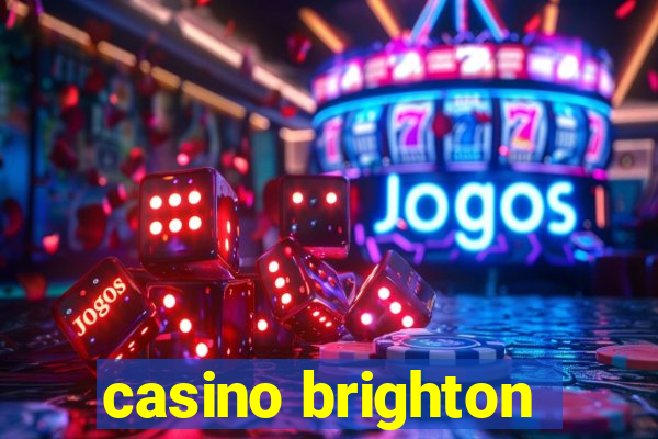 casino brighton