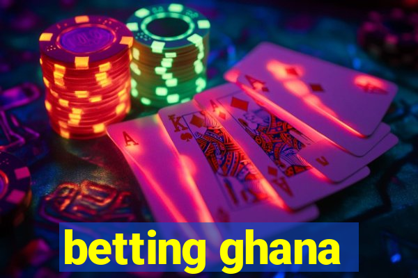 betting ghana