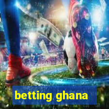 betting ghana