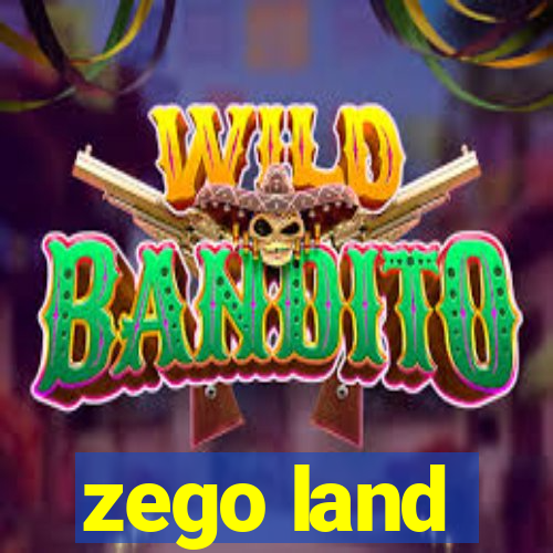 zego land