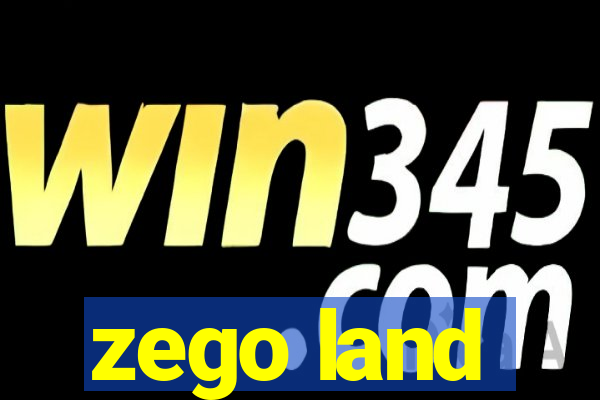 zego land