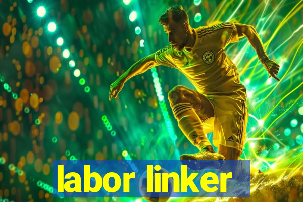 labor linker