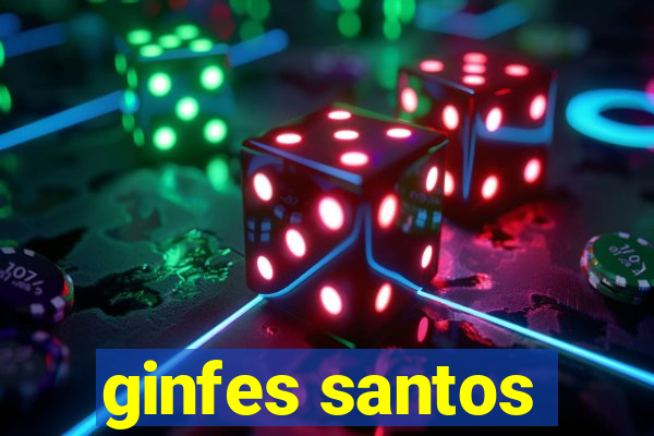 ginfes santos