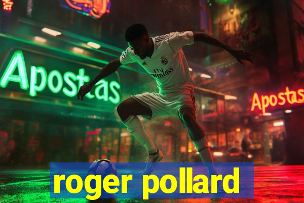 roger pollard