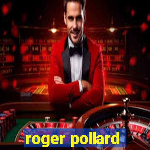 roger pollard