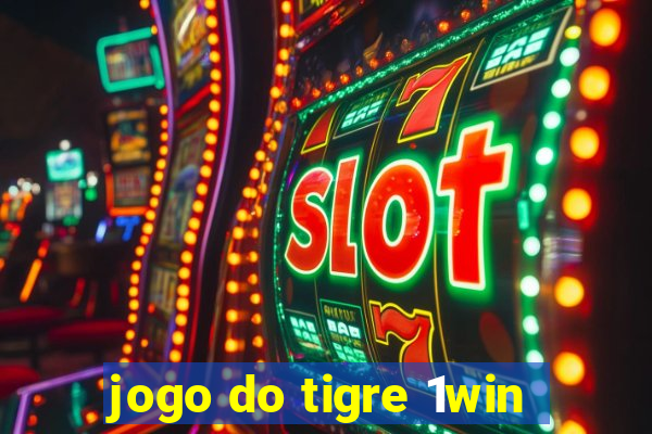 jogo do tigre 1win