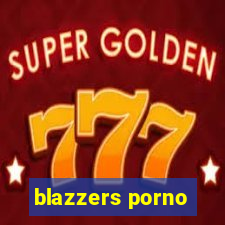 blazzers porno