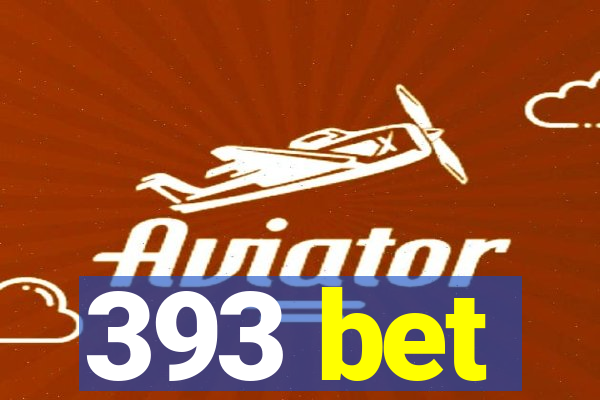 393 bet