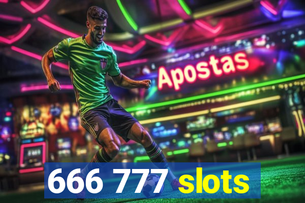 666 777 slots