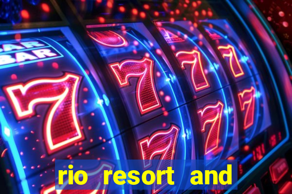 rio resort and casino las vegas