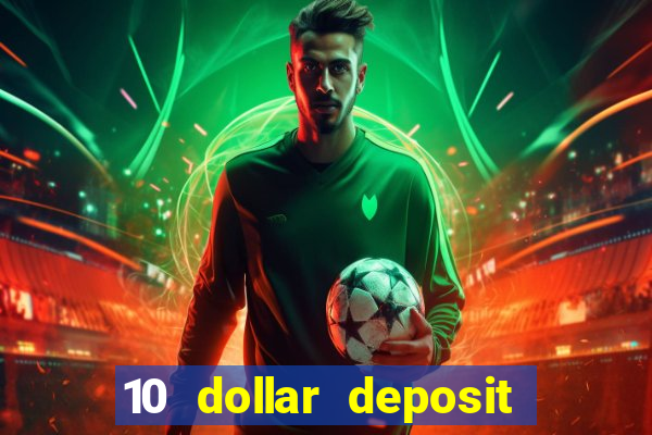 10 dollar deposit casino nz