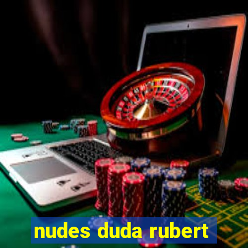 nudes duda rubert