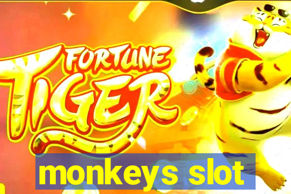 monkeys slot