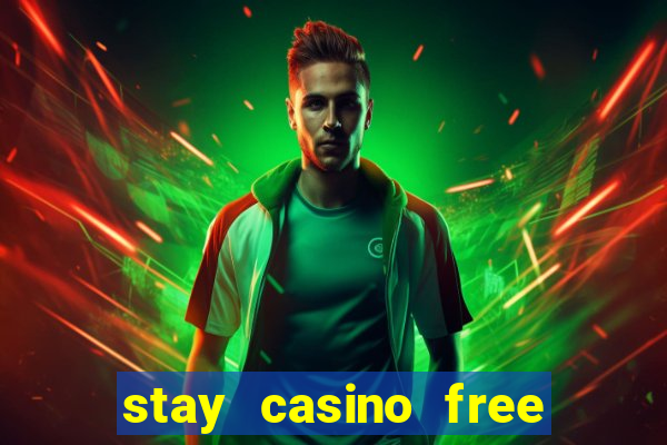 stay casino free spins 2021