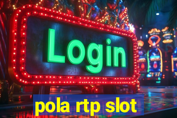 pola rtp slot