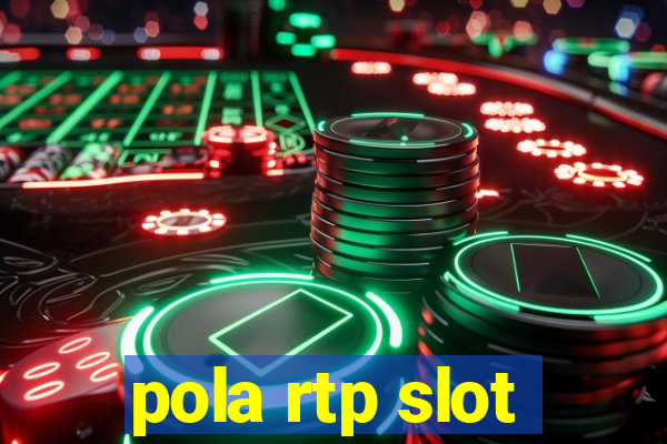 pola rtp slot