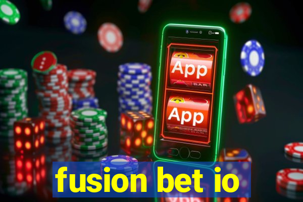 fusion bet io