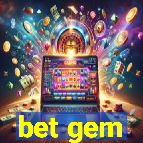 bet gem