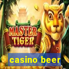 casino beer