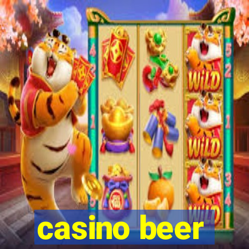 casino beer