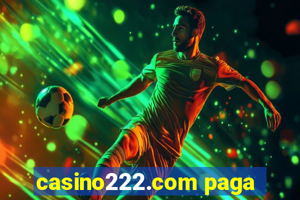 casino222.com paga