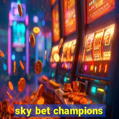 sky bet champions