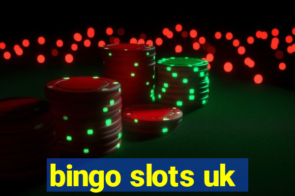 bingo slots uk