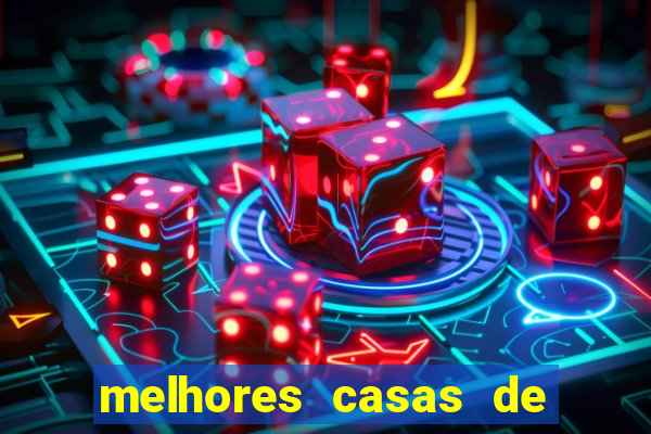 melhores casas de apostas casino