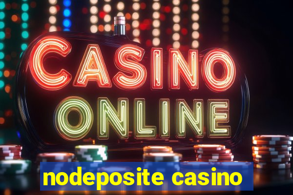 nodeposite casino