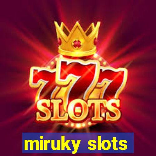 miruky slots