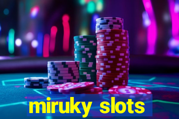 miruky slots