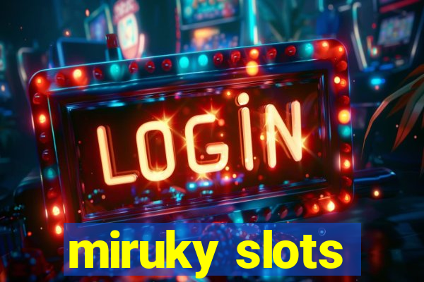 miruky slots