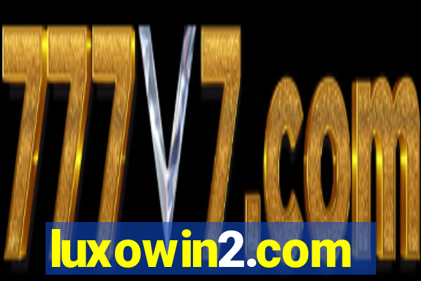 luxowin2.com