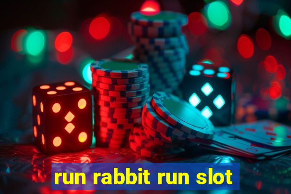 run rabbit run slot