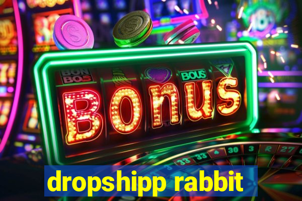 dropshipp rabbit