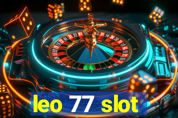 leo 77 slot