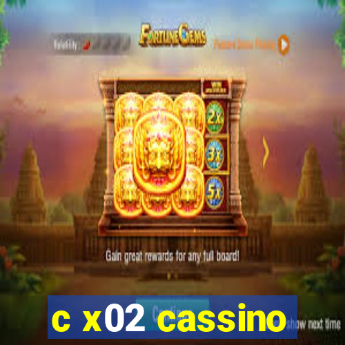 c x02 cassino