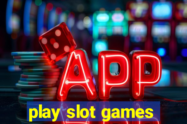 play slot games