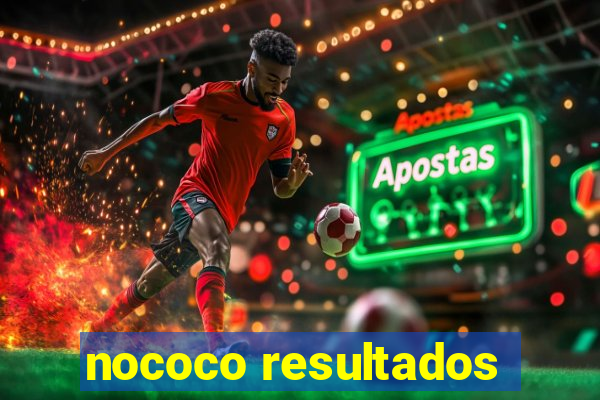 nococo resultados