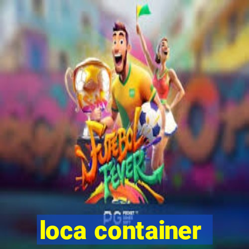 loca container