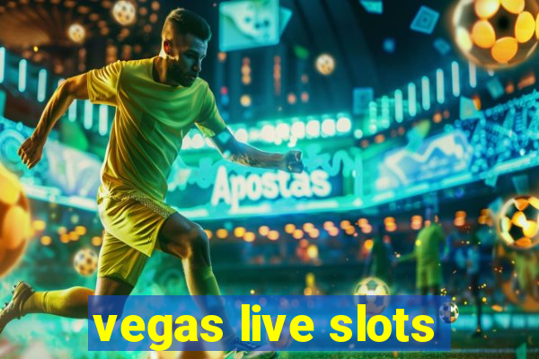 vegas live slots