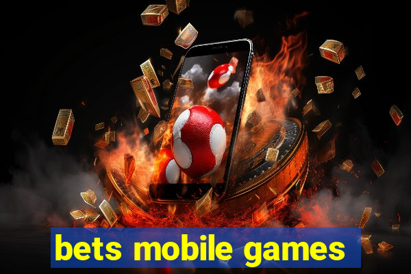 bets mobile games