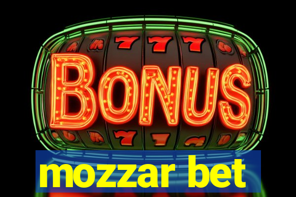 mozzar bet