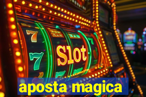 aposta magica