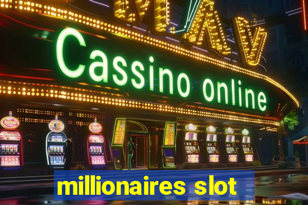 millionaires slot