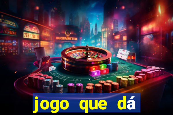 jogo que dá dinheiro grátis