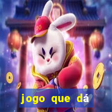 jogo que dá dinheiro grátis