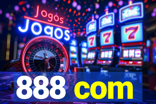 888 com