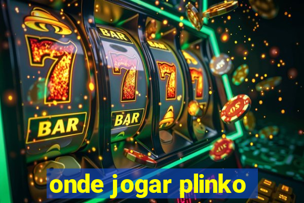 onde jogar plinko